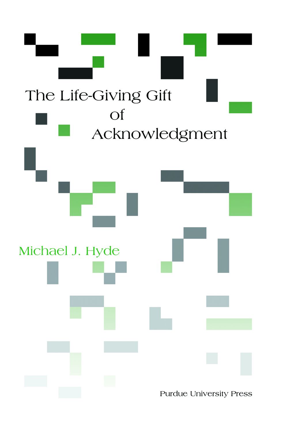 Life-Giving Gift of Acknowledgement