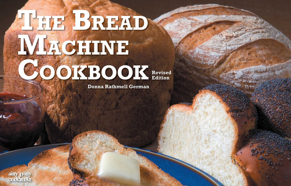 The Bread Machine Cookbook