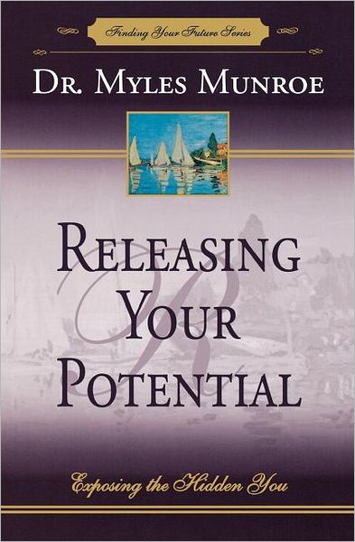 Releasing Your Potential: Exposing the Hidden You