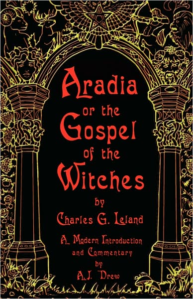 Aradia or The Gospel of the Witches