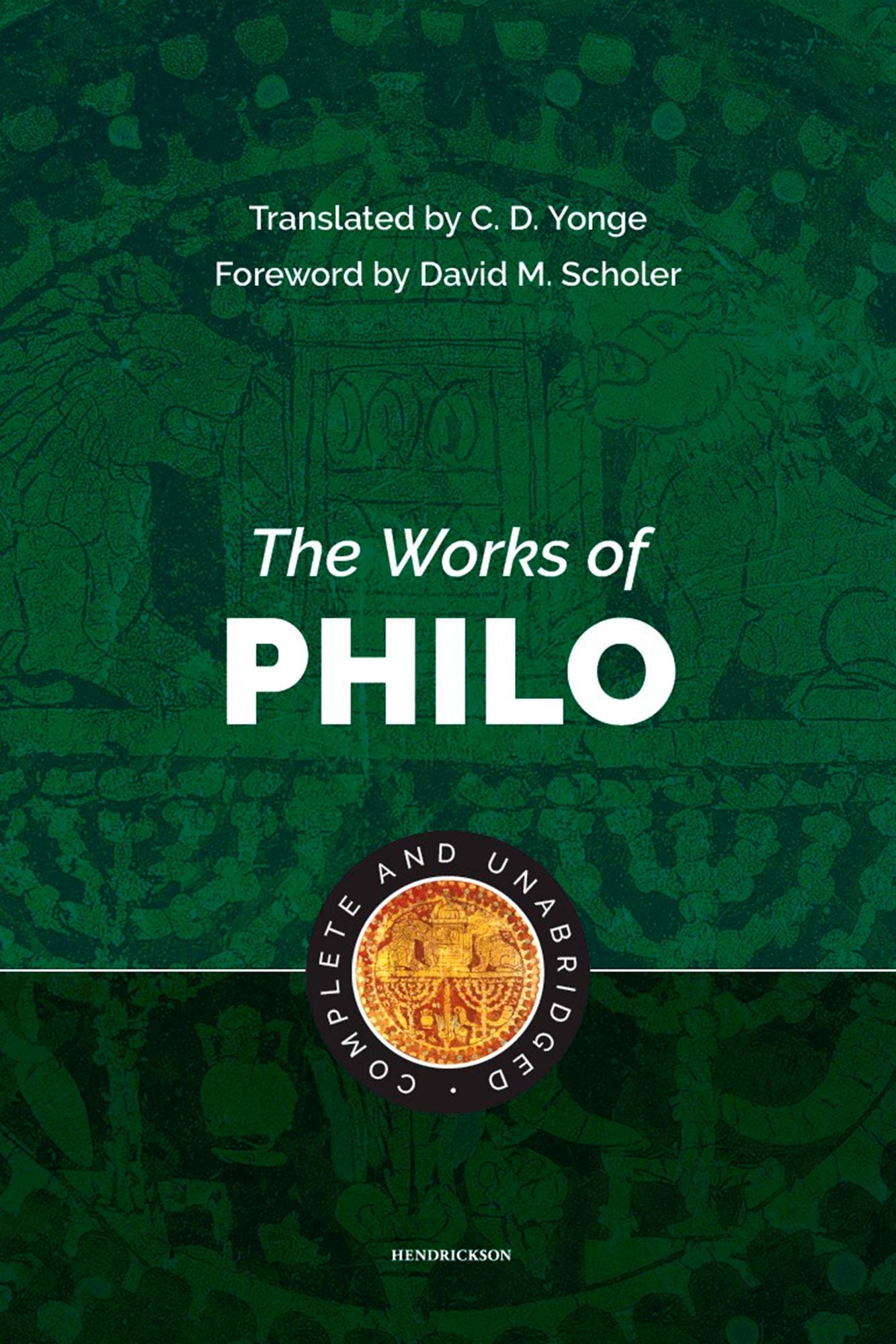 The Works of Philo: Complete and Unabridged