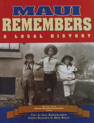 Maui Remembers: A Local History