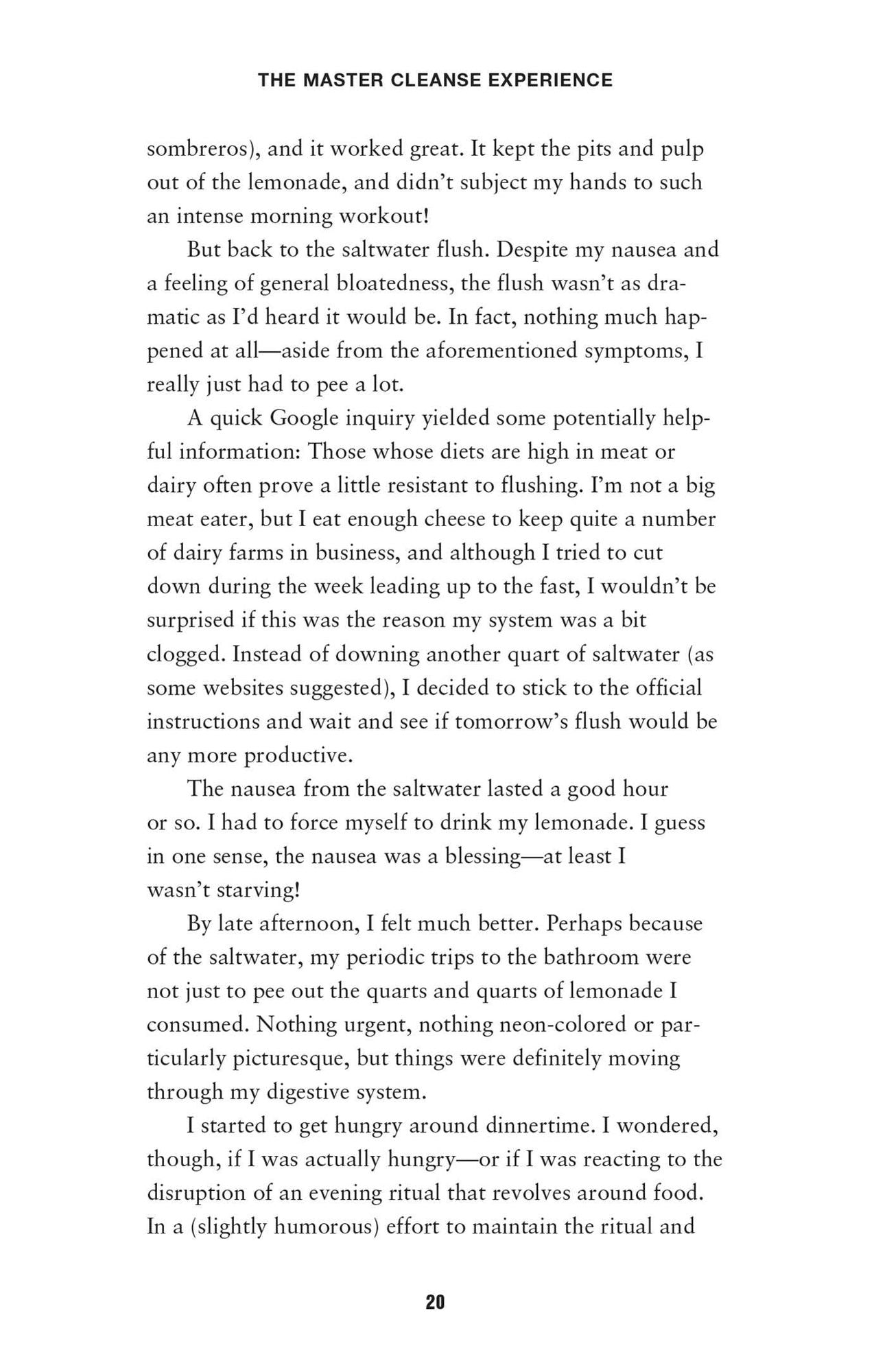 The Master Cleanse Experience: Day-to-Day Accounts of What to Expect and How to Succeed on the Lemonade Diet