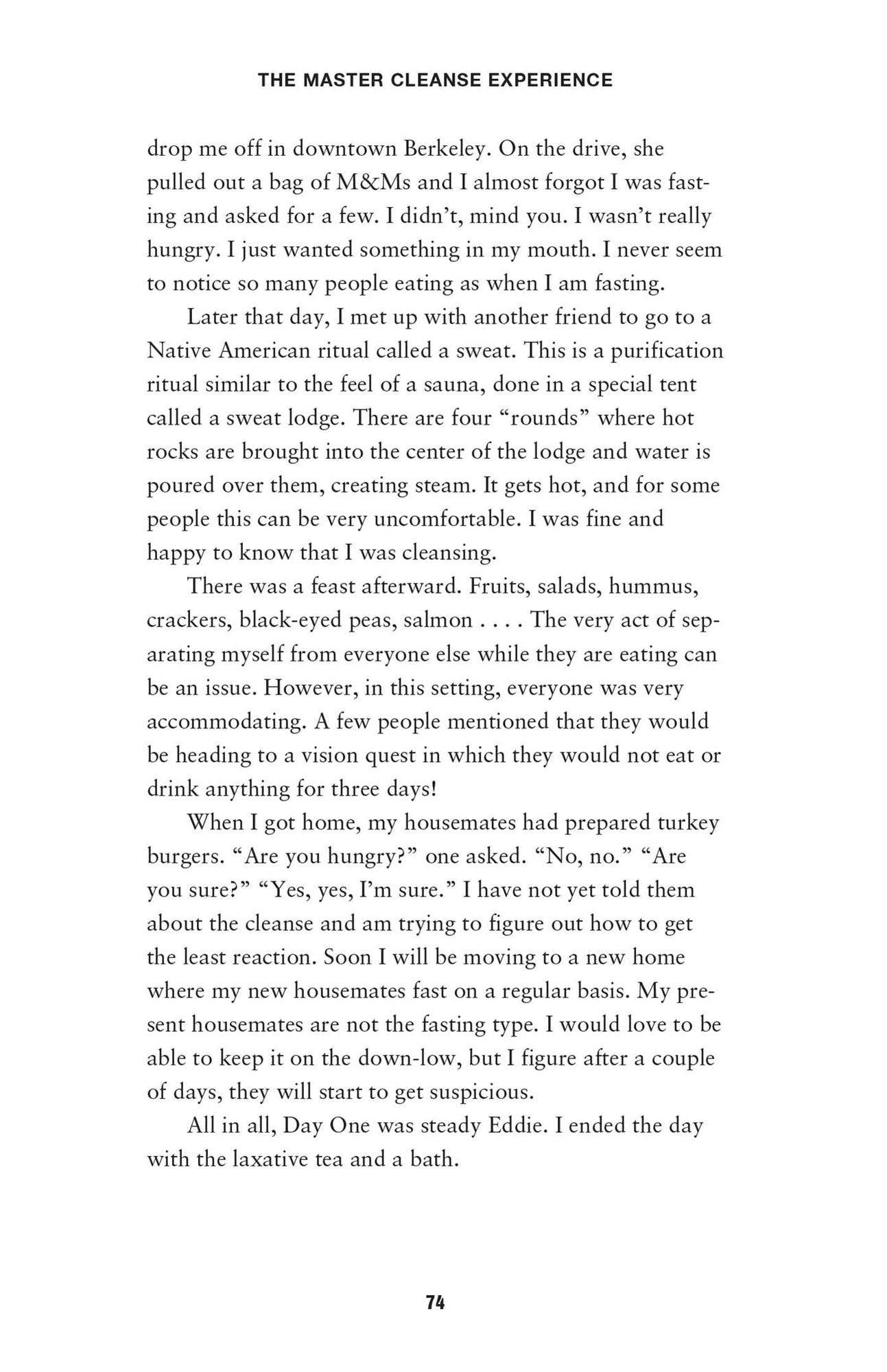 The Master Cleanse Experience: Day-to-Day Accounts of What to Expect and How to Succeed on the Lemonade Diet