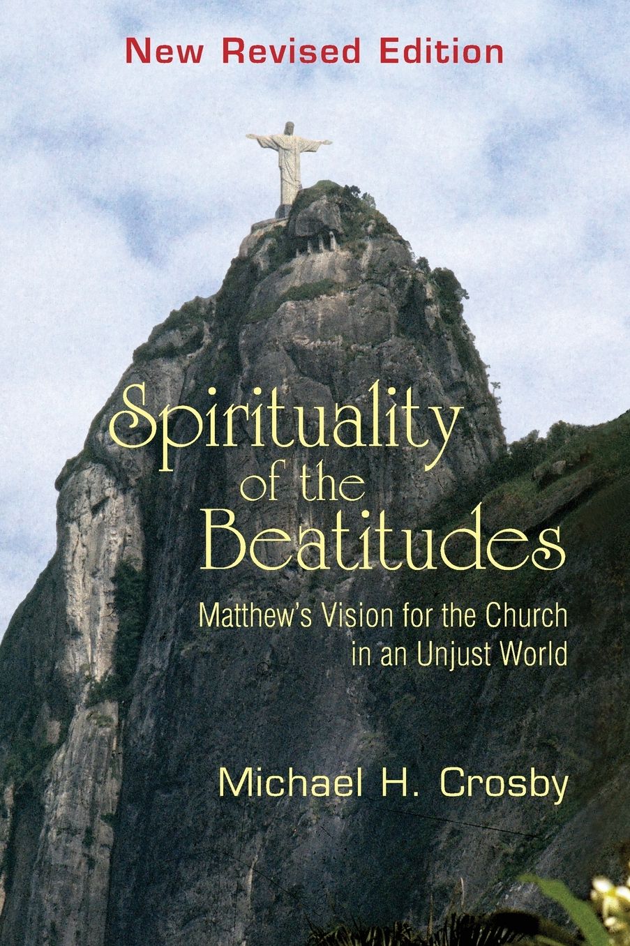 Spirituality of the Beatitudes: Matthew's Vision for the Church in an Unjust World
