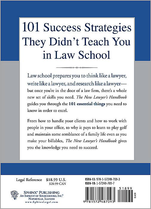The New Lawyer's Handbook: 101 Things They Don't Teach You in Law School