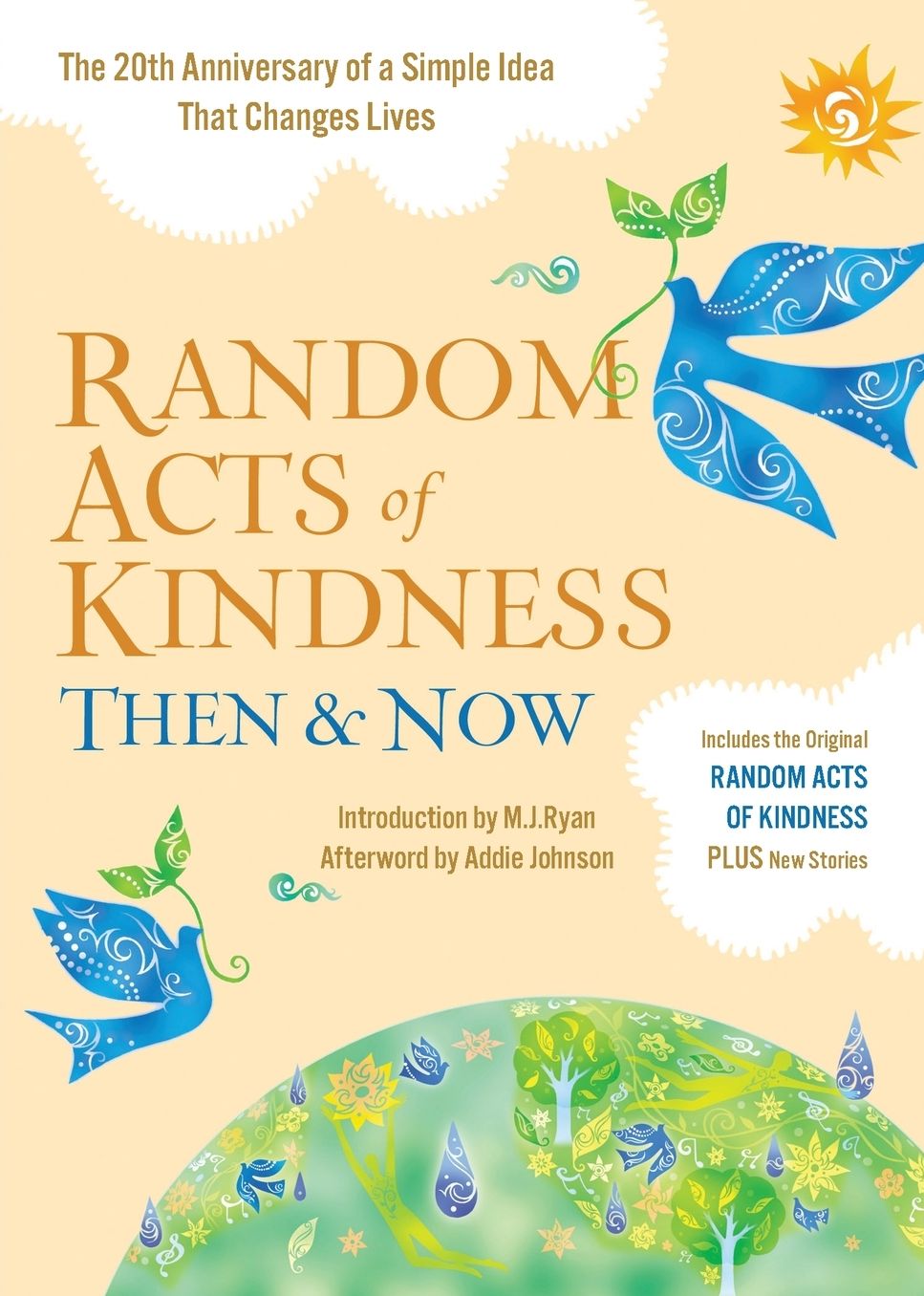 Random Acts of Kindness Then & Now: The 20th Anniversary of a Simple Idea That Changes Lives (Stories of Kindness)