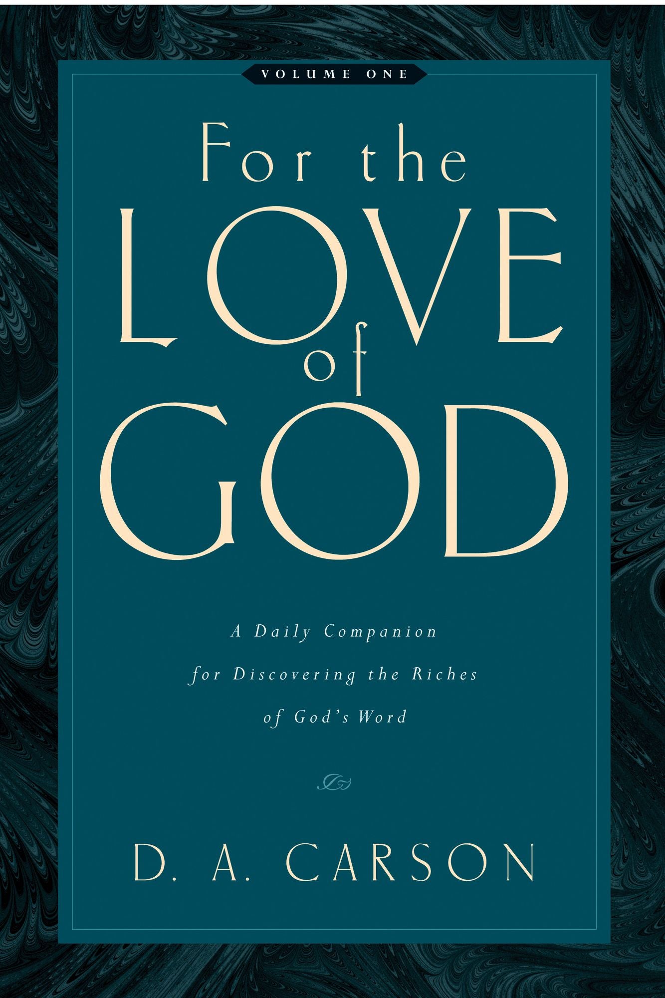 For the Love of God: A Daily Companion for Discovering the Riches of God's Word (Vol. 1)