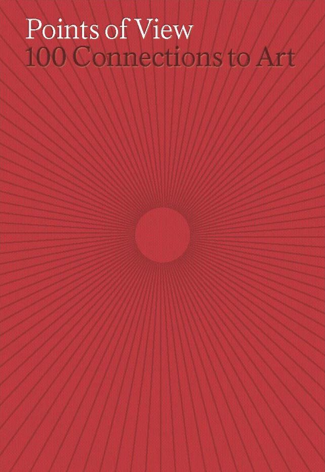 Points of View: 100 Connections to Art
