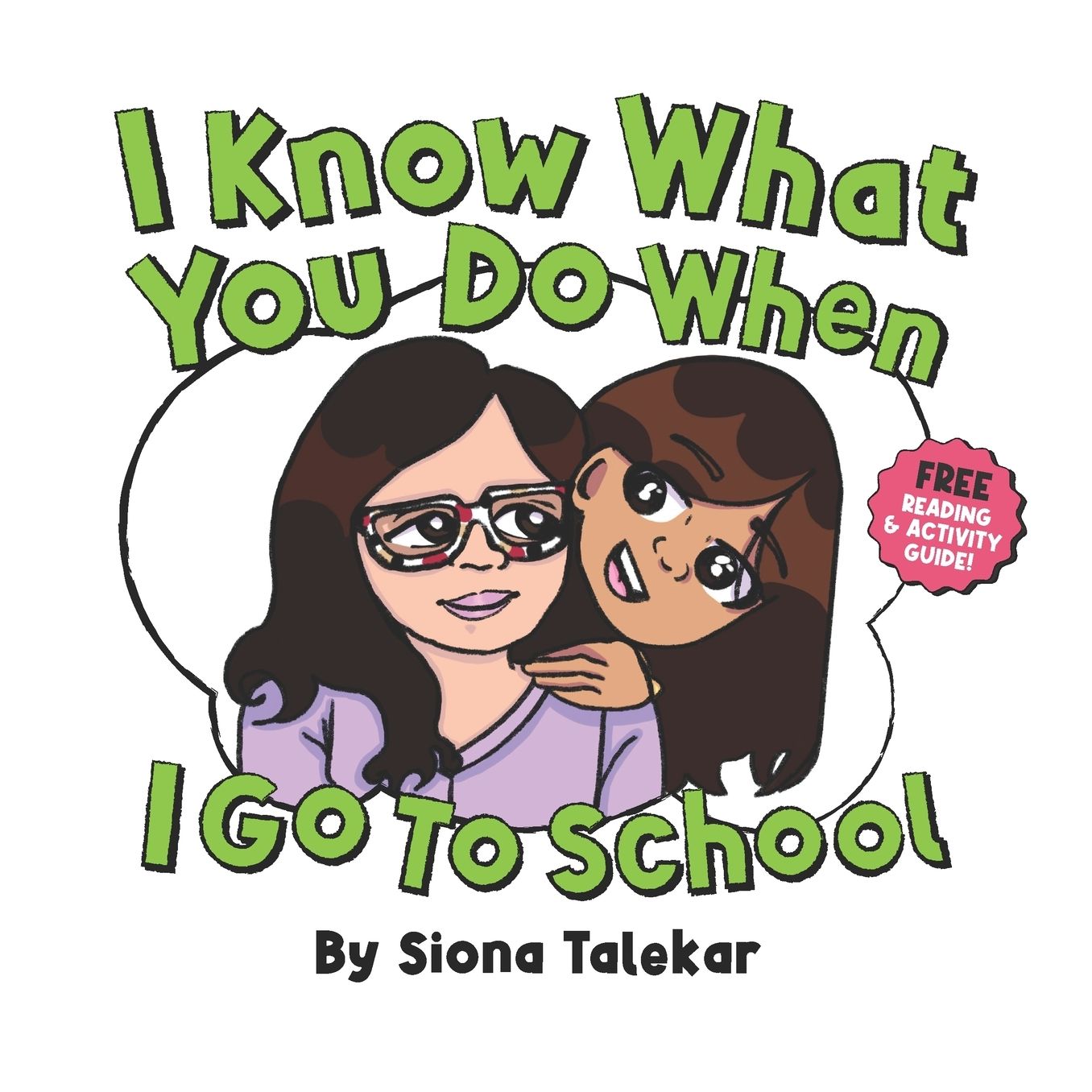I Know What You Do When I Go to School