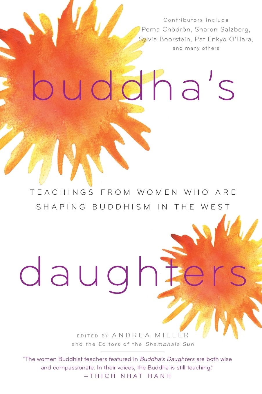 Buddha's Daughters: Teachings from Women Who Are Shaping Buddhism in the West