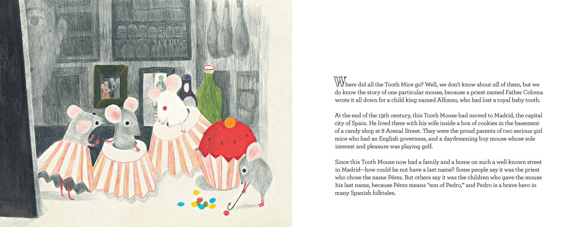 The Amazing and True Story of Tooth Mouse Pérez