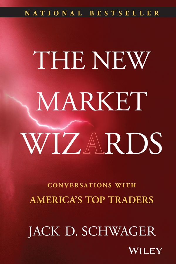 The New Market Wizards: Conversations with America's Top Traders