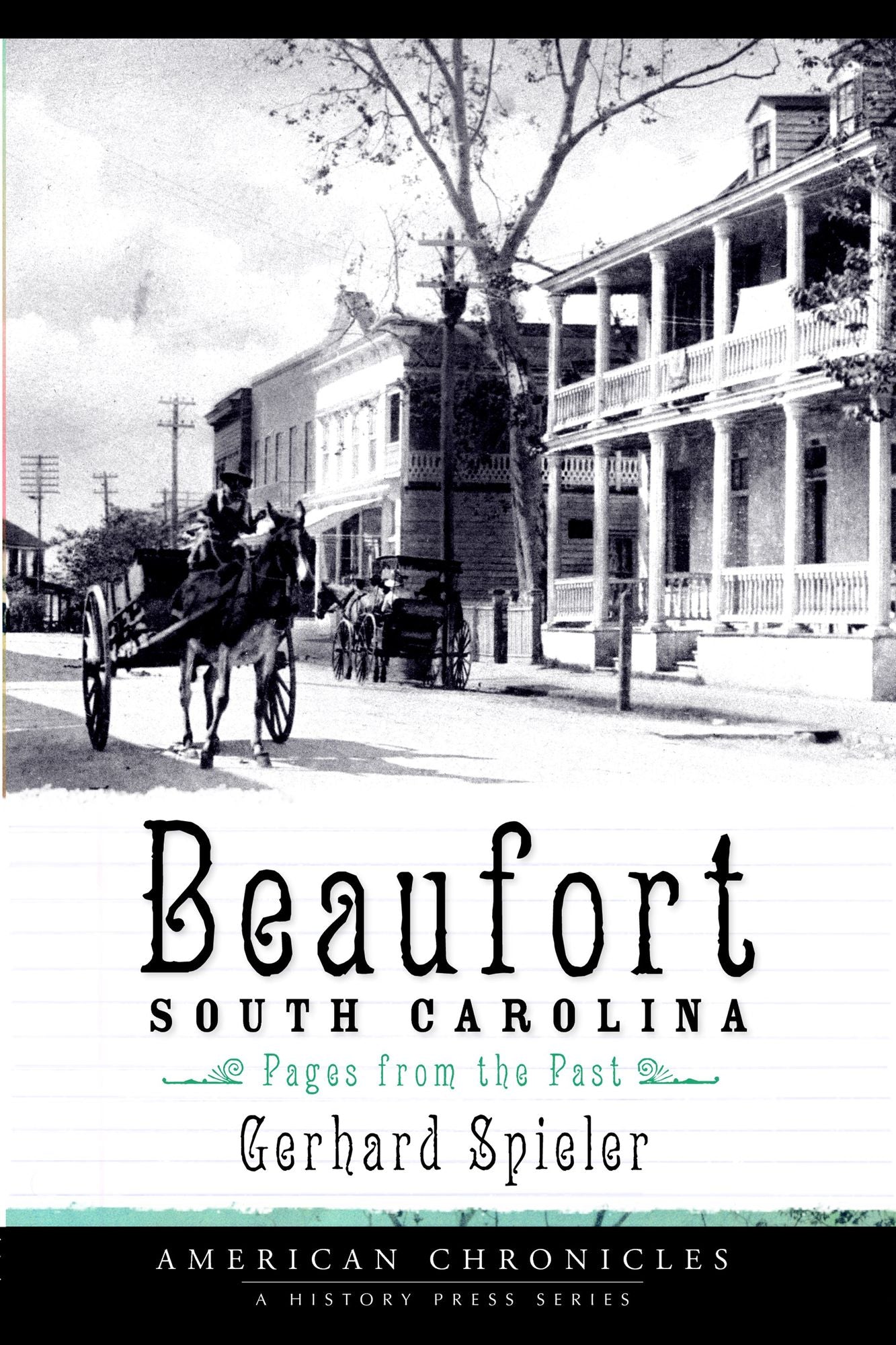 Beaufort, South Carolina: Pages from the Past