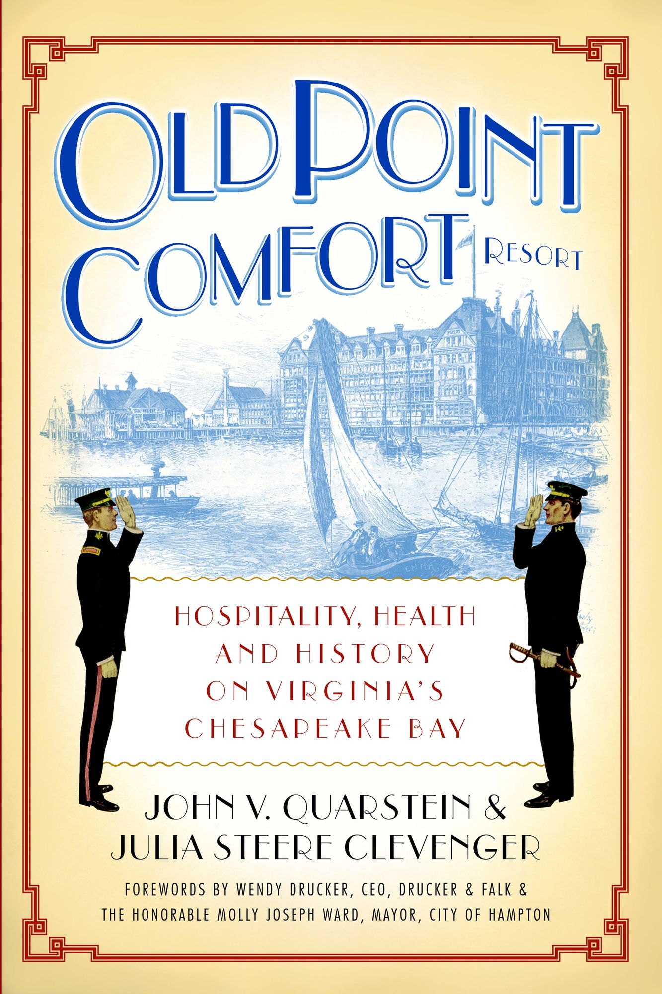 Old Point Comfort Resort: Hospitality, Health and History on Virginia's Chesapeake Bay