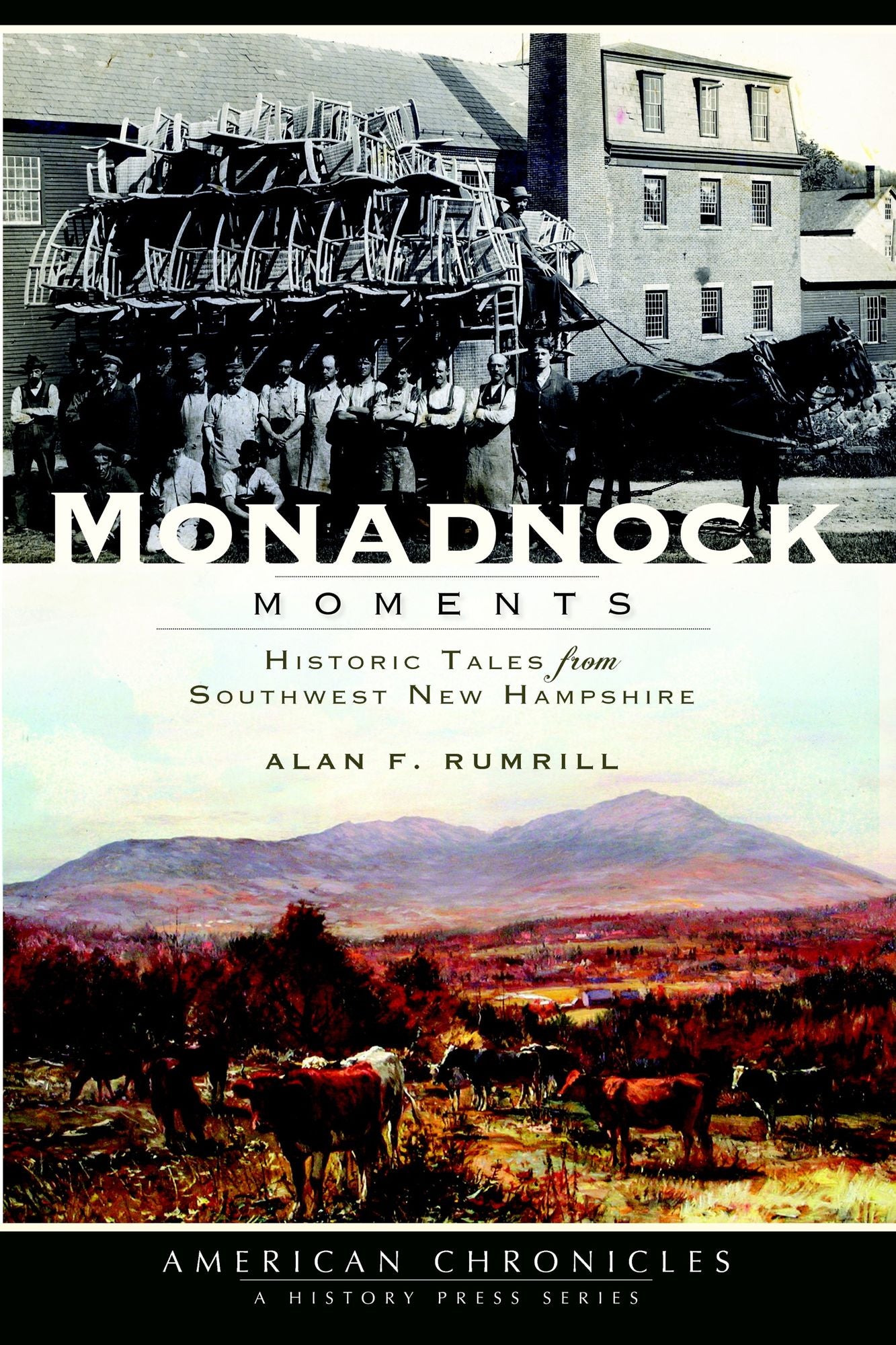 Monadnock Moments: Historic Tales from Southwest New Hampshire