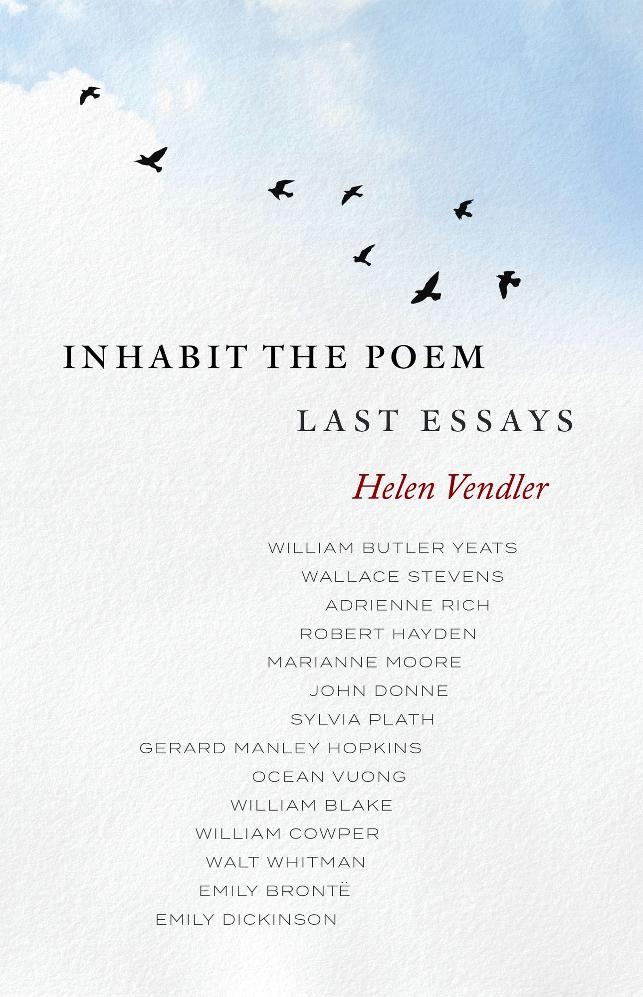 Inhabit the Poem: Last Essays