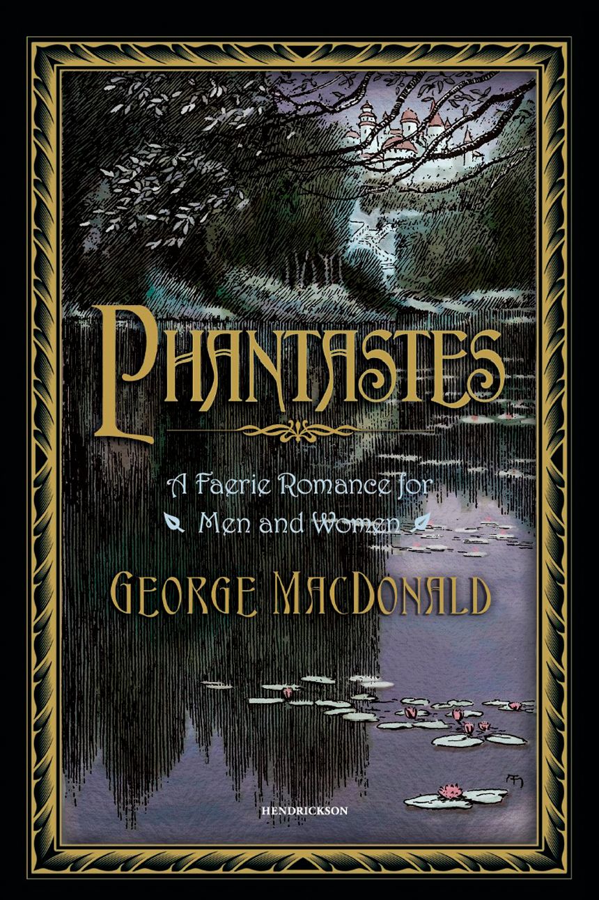 Phantastes: A Faerie Romance for Men and Women