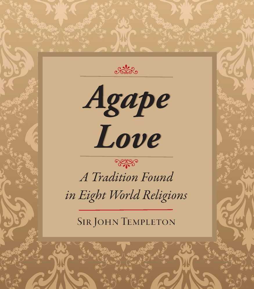 Agape Love: Tradition In Eight World Religions