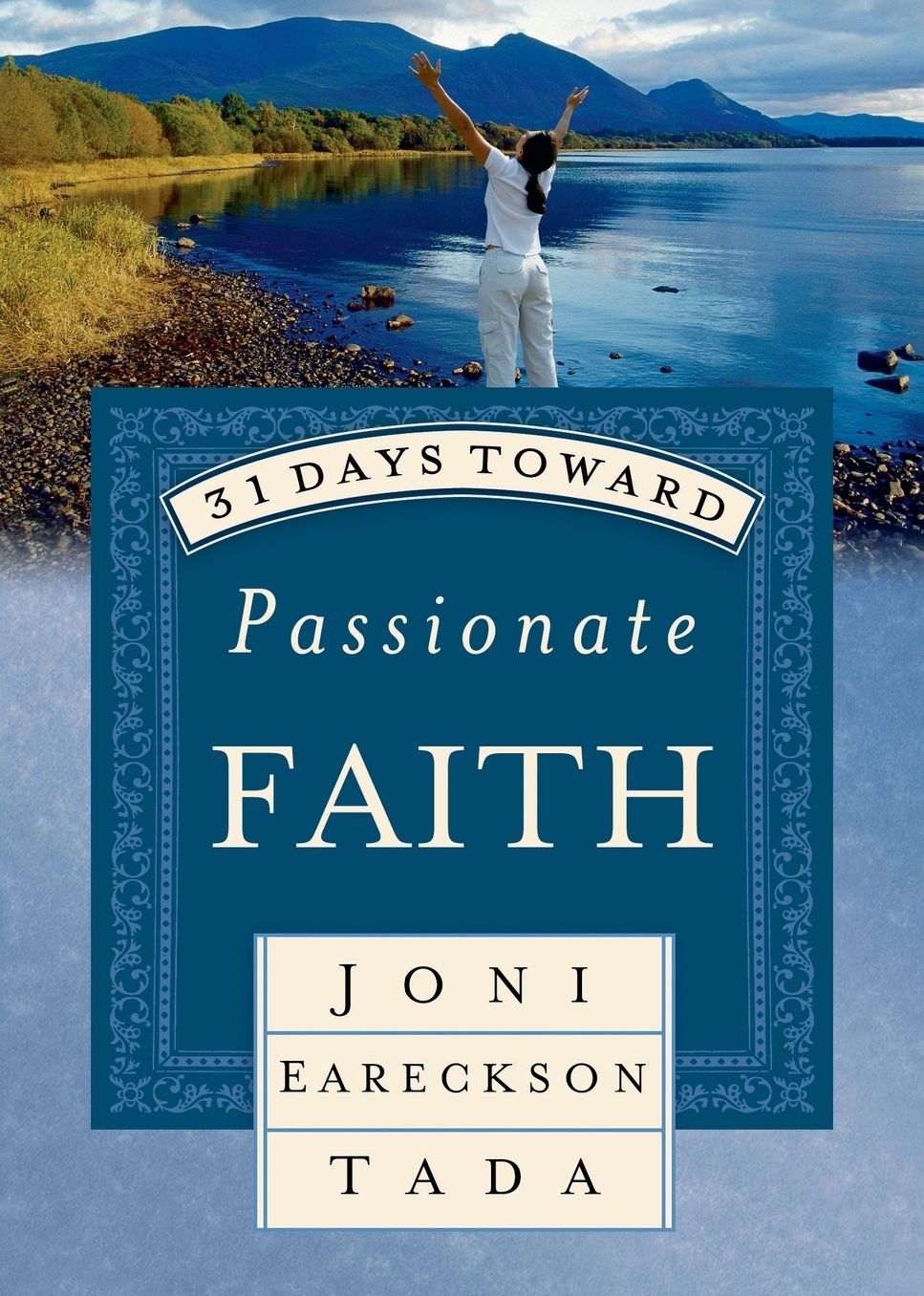 31 Days Toward Passionate Faith