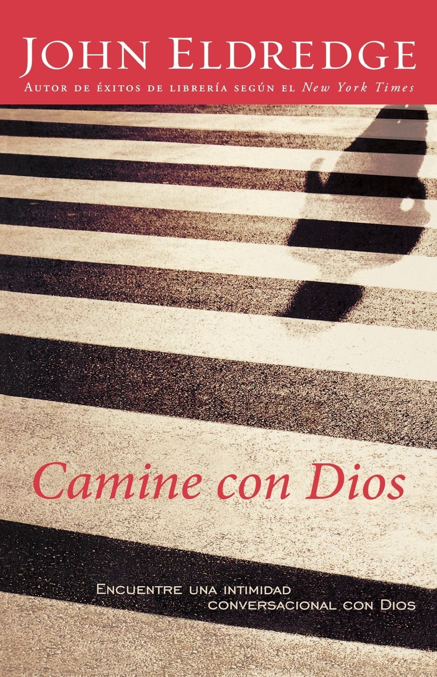 Camine con Dios: Encuentre una intimidad conversacional con Dios