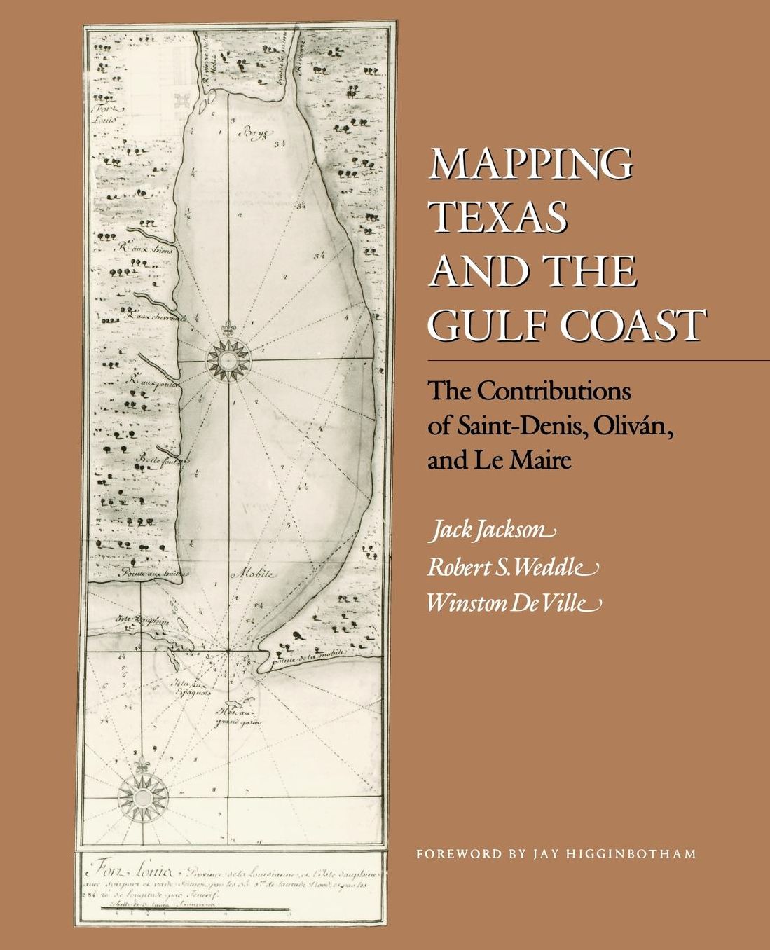 Mapping Texas and the Gulf Coast: The Contributions of Saint-Denis, Oliván, and Le Maire