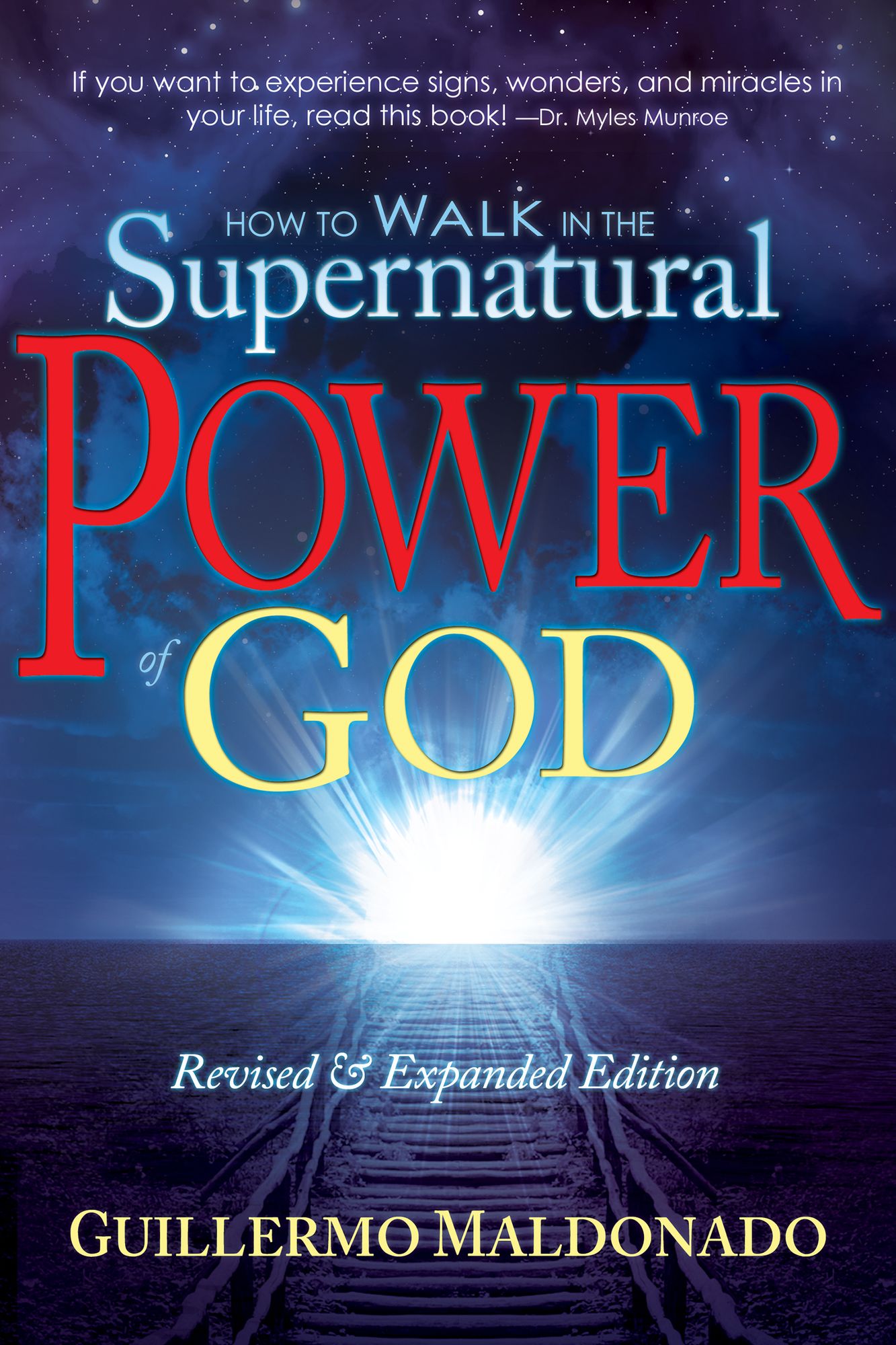 How to Walk in the Supernatural Power of God