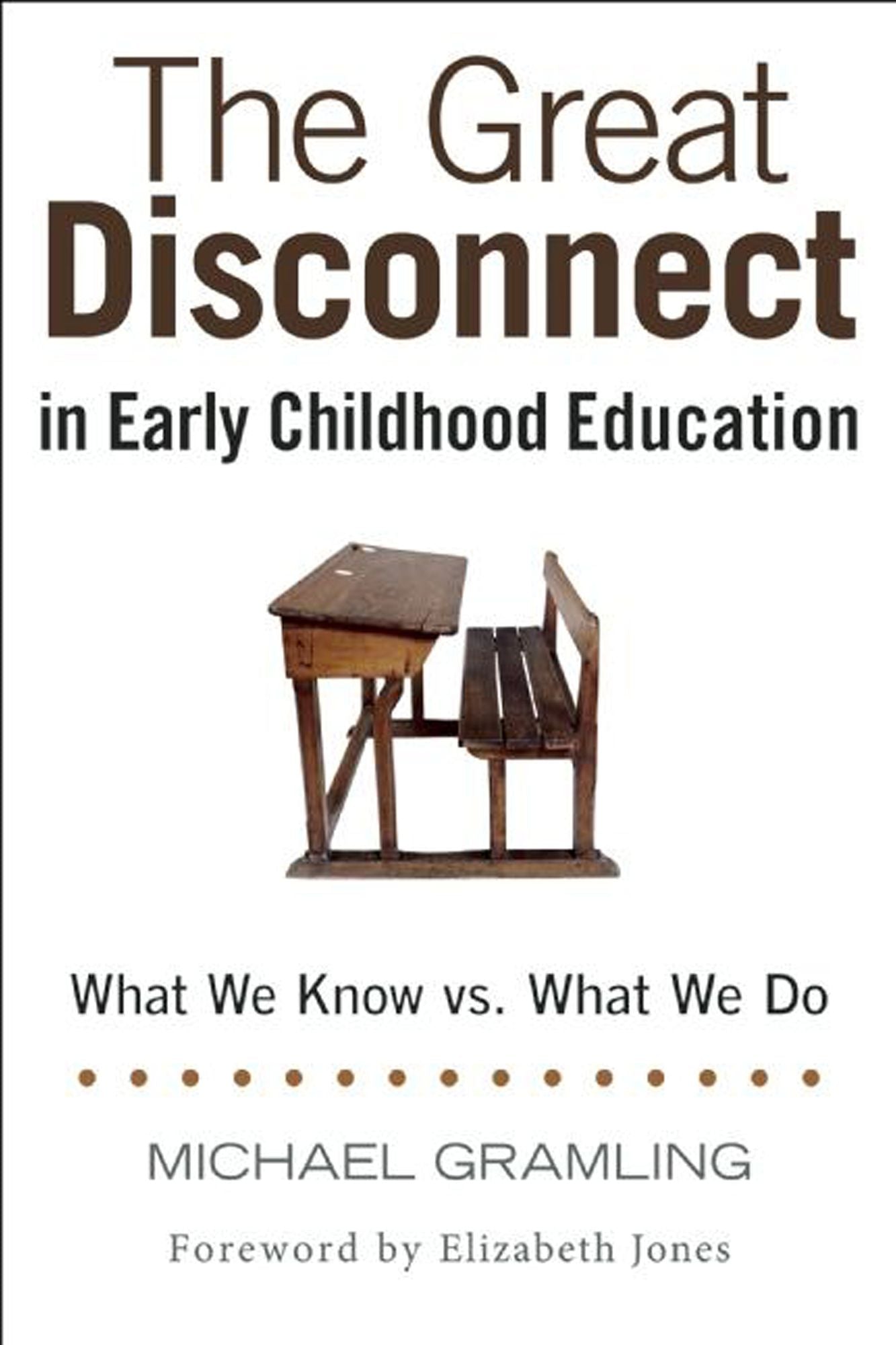 The Great Disconnect in Early Childhood Education: What We Know vs. What We Do