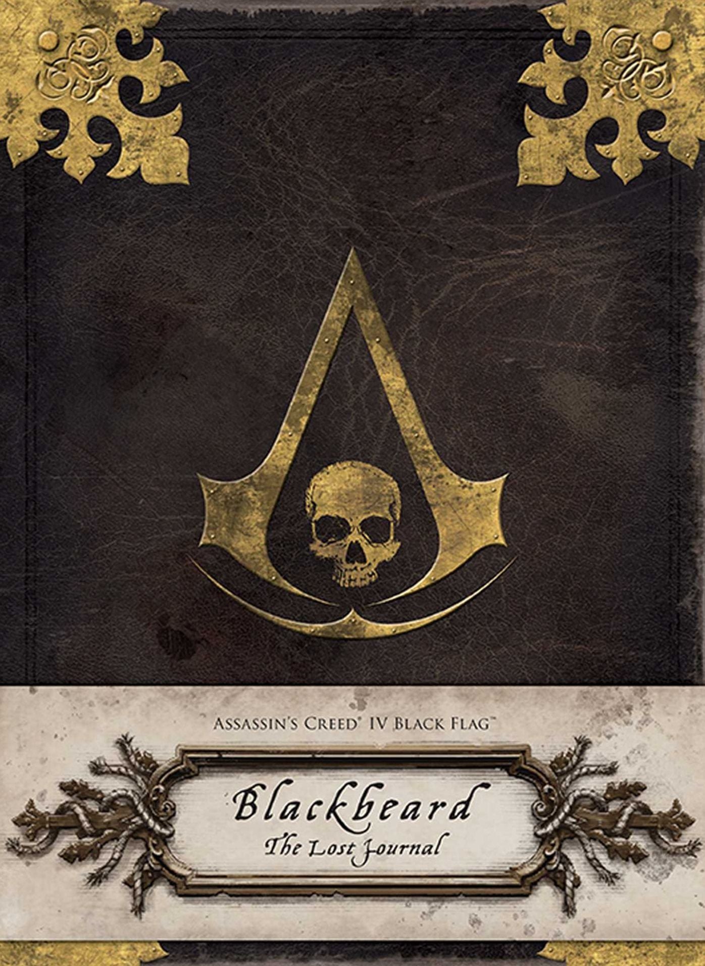Assassin's Creed IV Black Flag: Blackbeard: The Lost Journal Assassin's Creed IV Black Flag: Blackbeard: The Lost Journal
