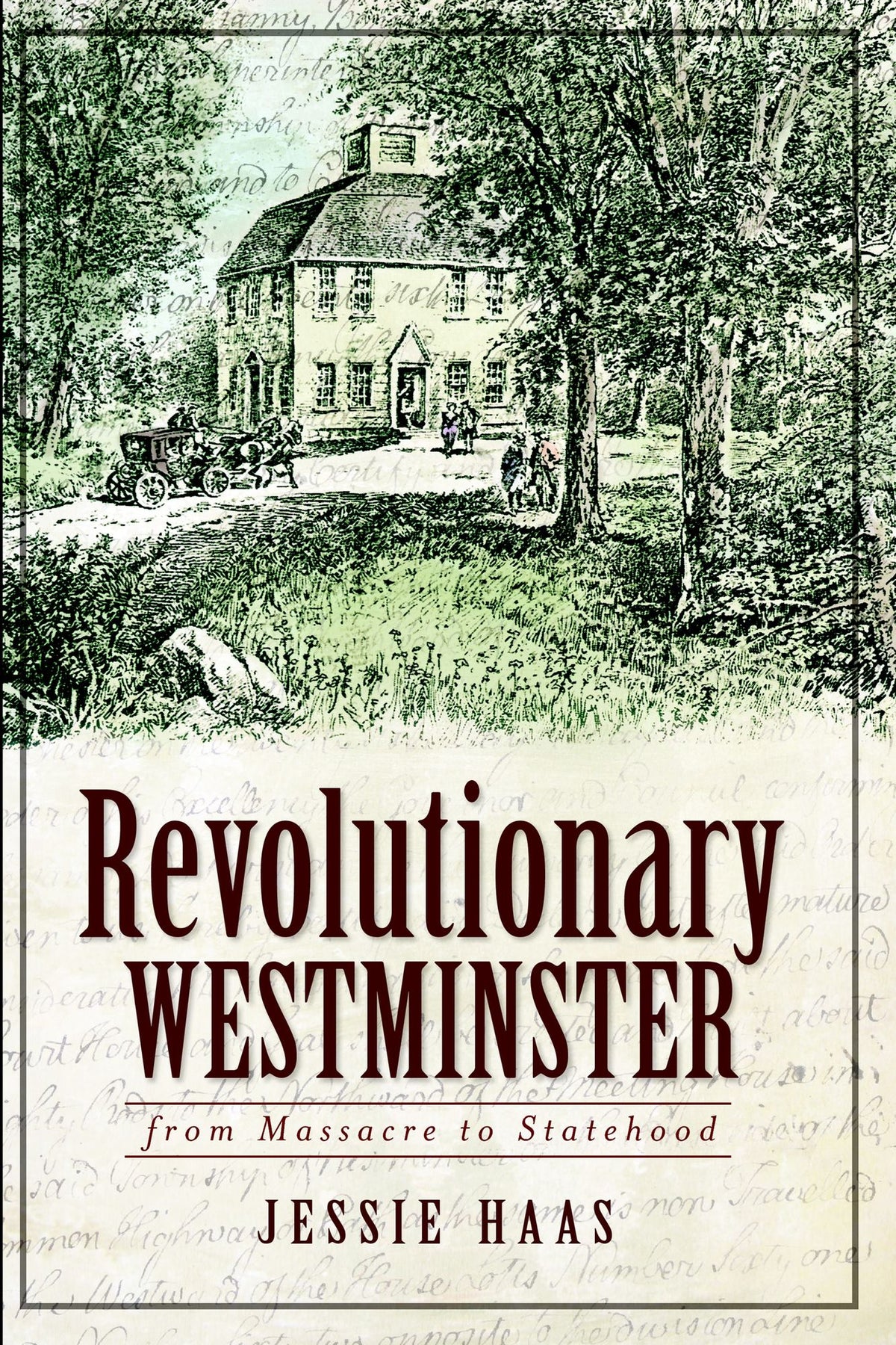 Revolutionary Westminster: From Massacre to Statehood
