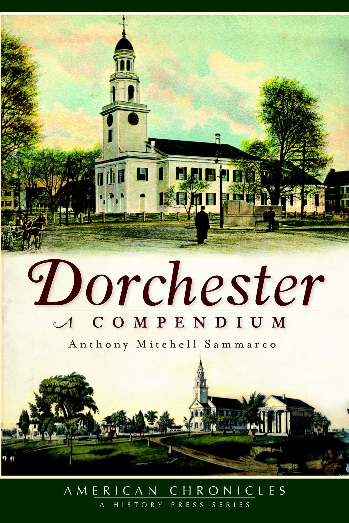 Dorchester: A Compendium
