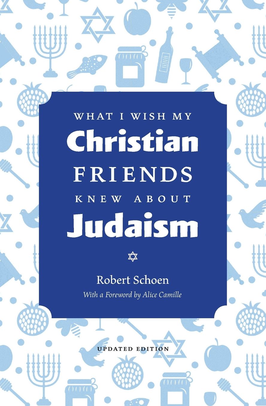What I Wish My Christian Friends Knew about Judaism