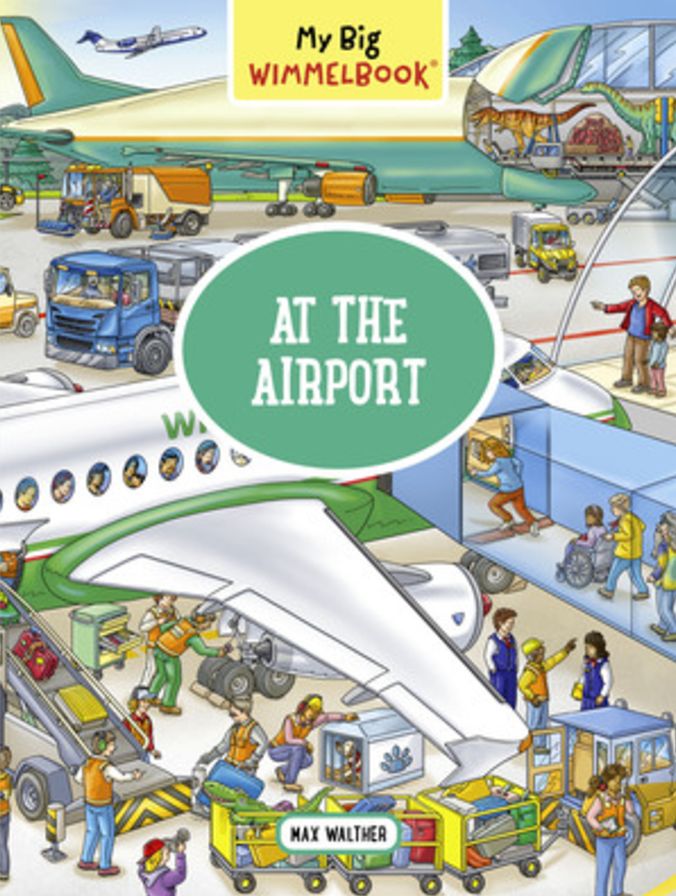 My Big Wimmelbook®-At the Airport: A Look-and-Find Book (Kids Tell the Story)