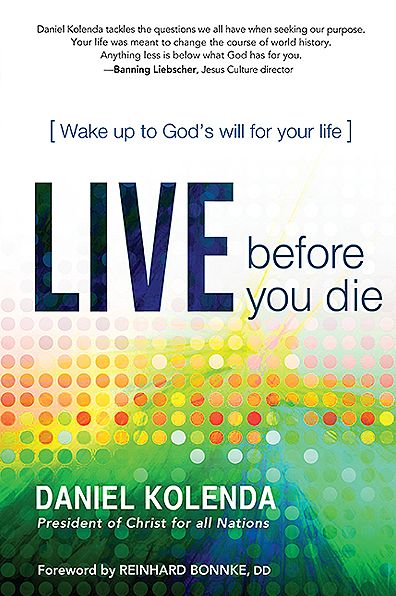 Live Before You Die: Wake up to God's Will for Your Life
