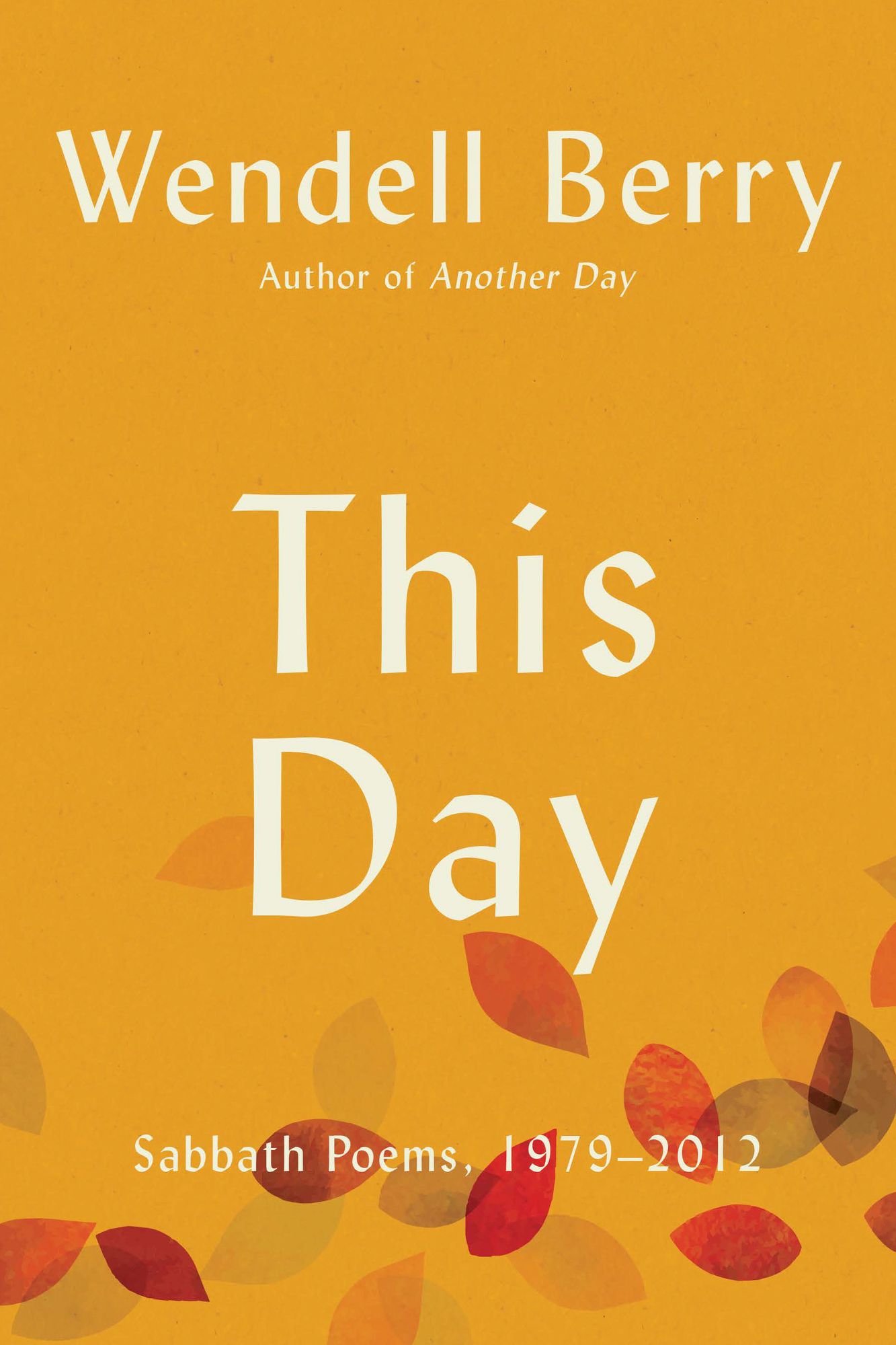 This Day: Collected and New Sabbath Poems