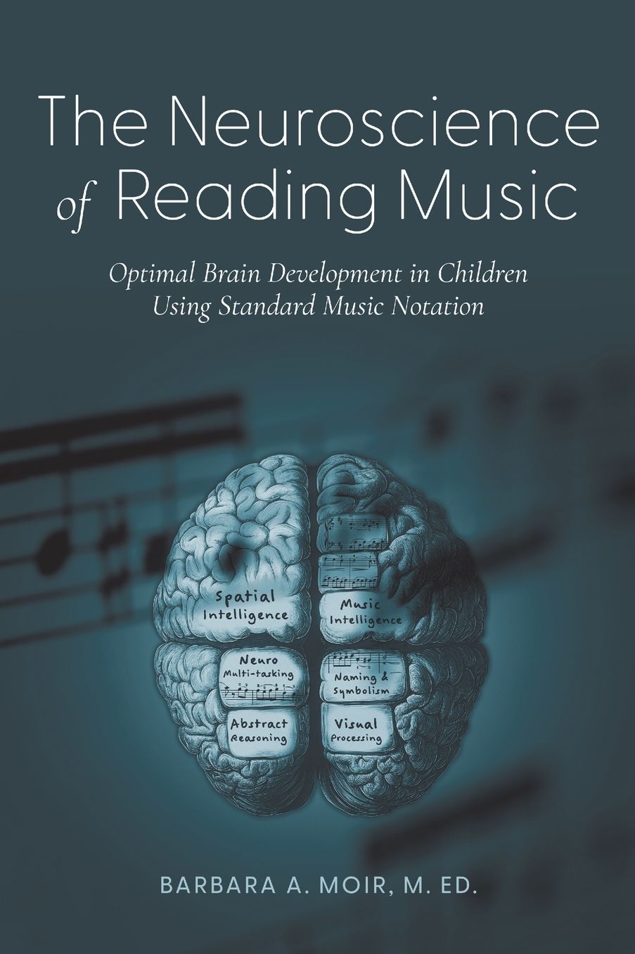 The Neuroscience of Reading Music: Optimal Brain Development in Children Using Standard Music Notation