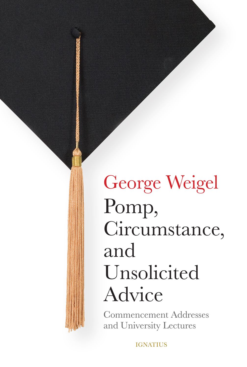 Pomp, Circumstance, and Unsolicited Advice: Commencement Addresses and University Lectures