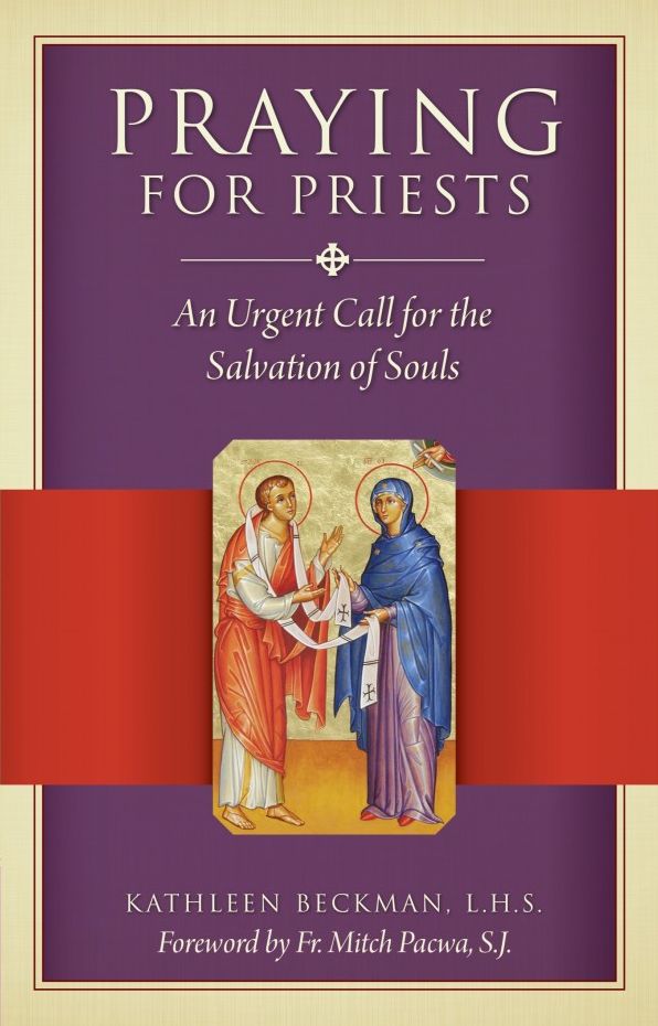 Praying for Priests: An Urgent Call for the Salvation of Souls