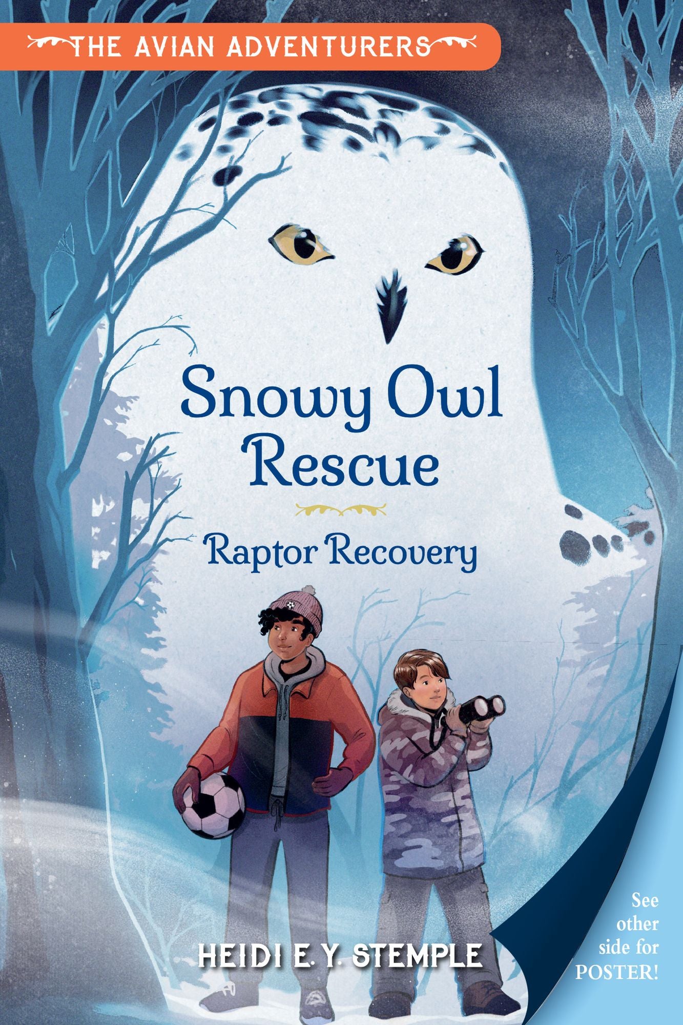 The Avian Adventurers #1: Snowy Owl Rescue: Raptor Recovery
