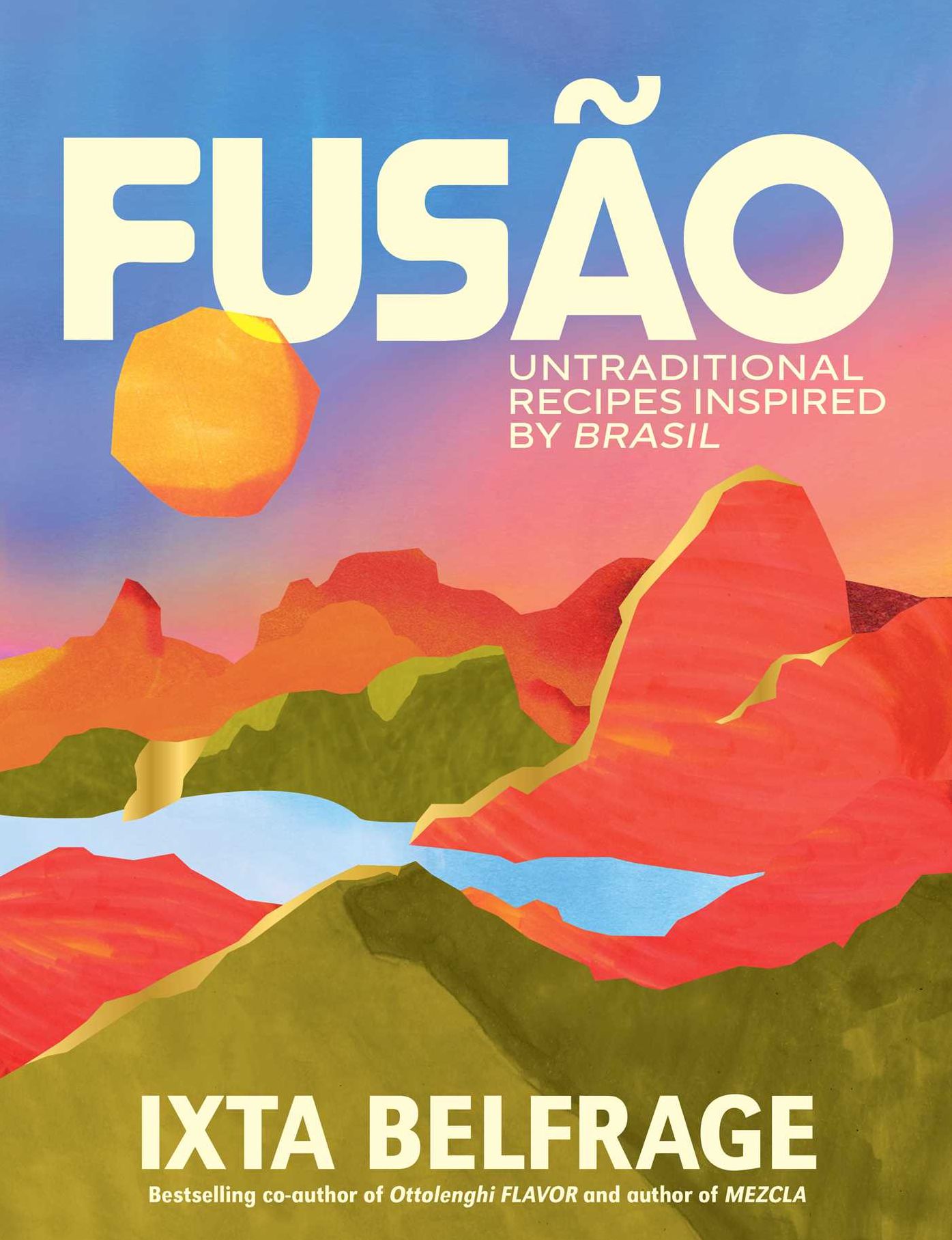 Fusão: Untraditional Recipes Inspired by Brasil