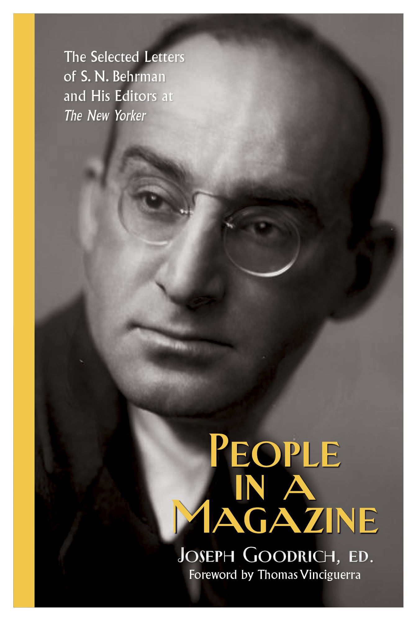 People in a Magazine: The Selected Letters of S. N. Behrman and His Editors at "The New Yorker"