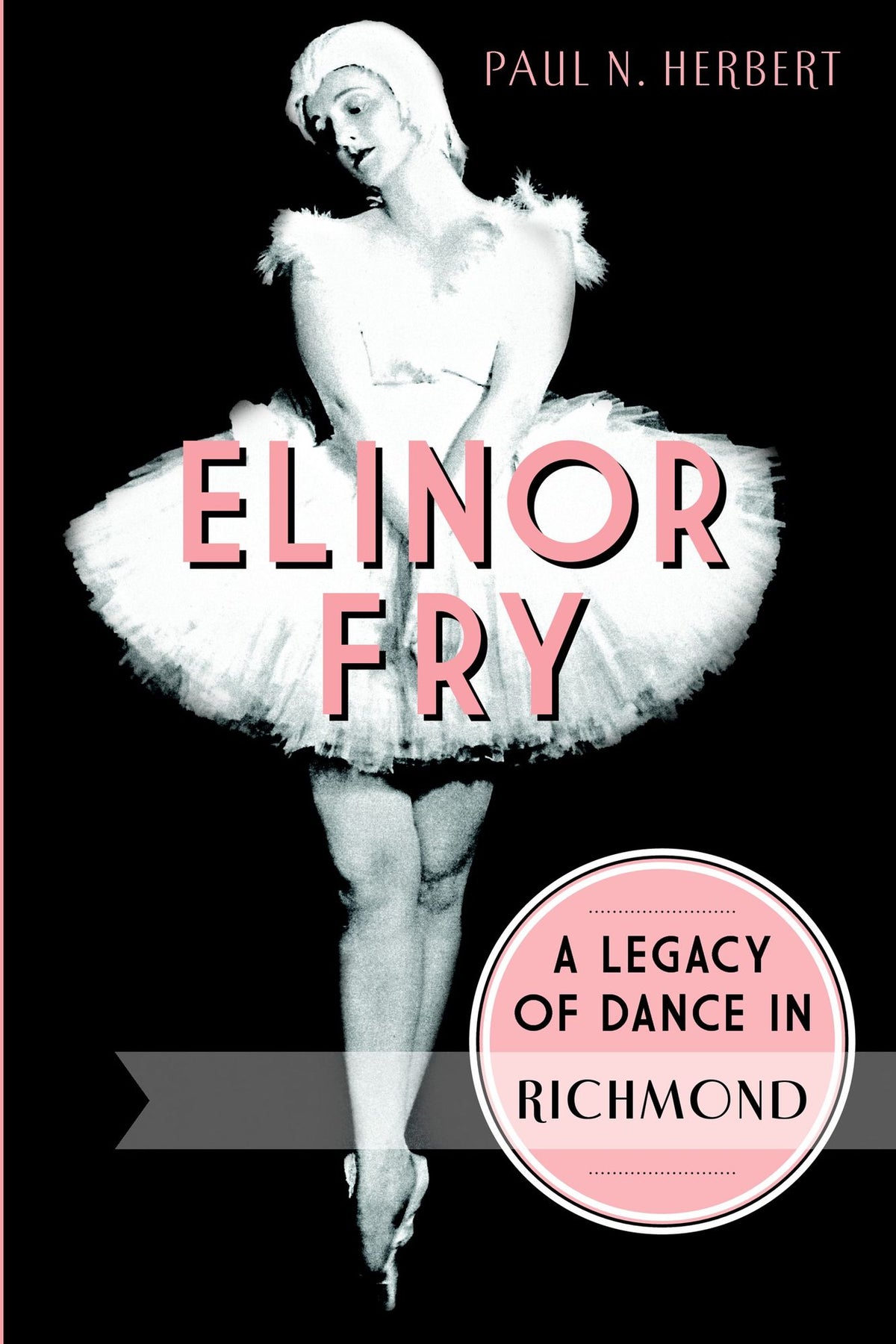 Elinor Fry: A Legacy of Dance in Richmond