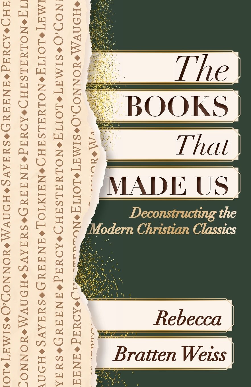 The Books that Made Us: Deconstructing the Modern Christian Classics