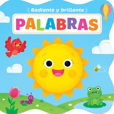 Radiante y brillante palabras: Board Book