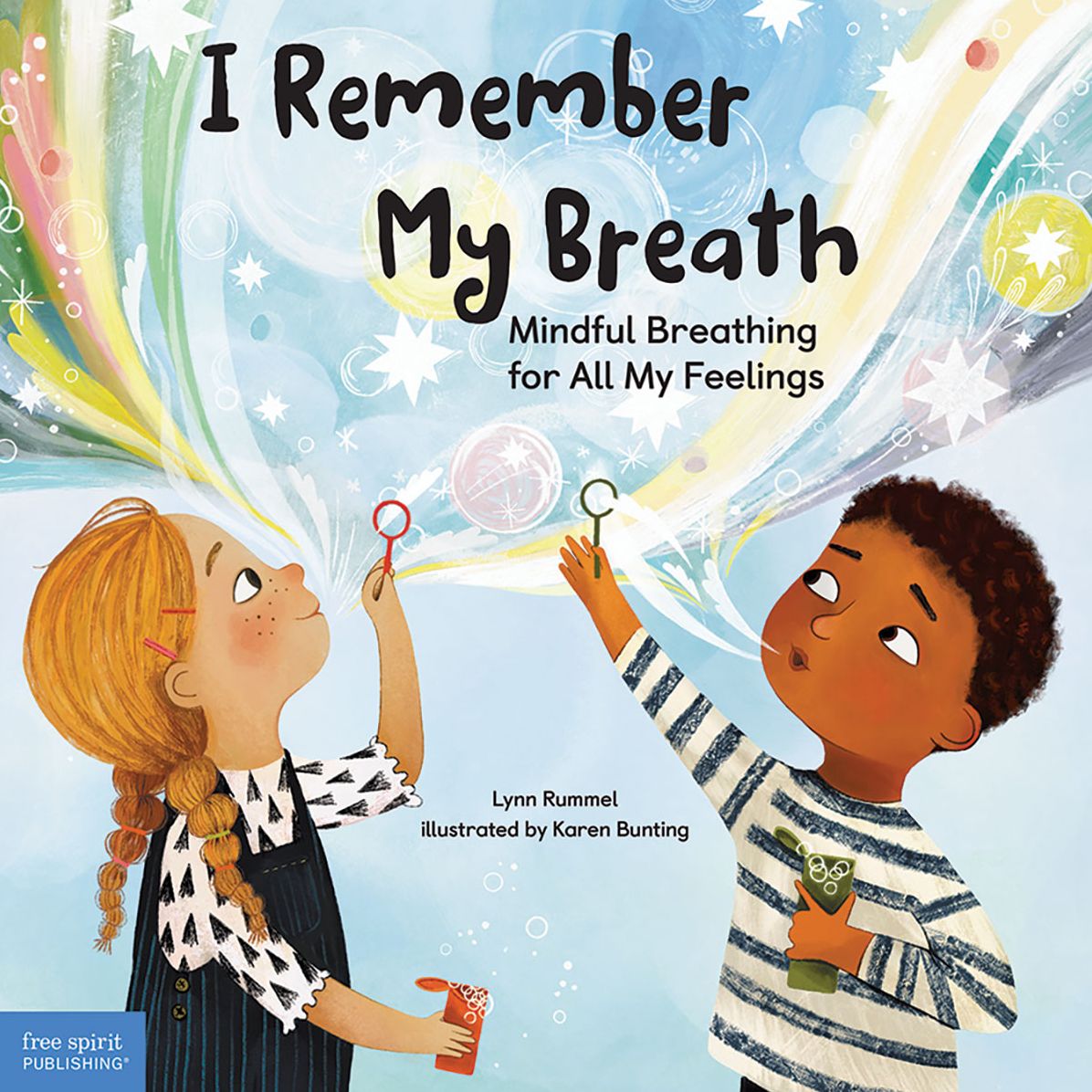 I Remember My Breath: Mindful Breathing for All My Feelings
