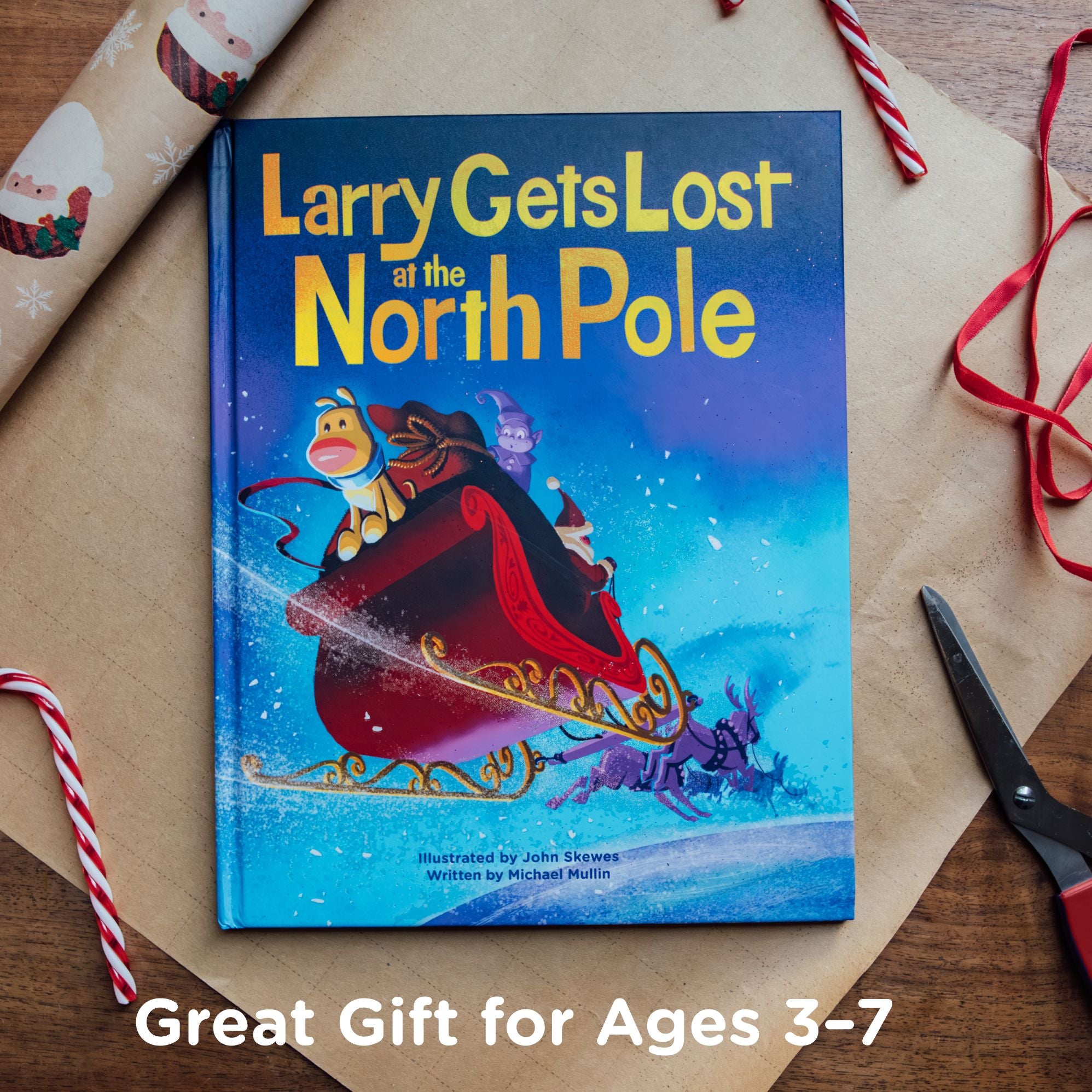 Larry Gets Lost at the North Pole: A Magical Christmas Adventure