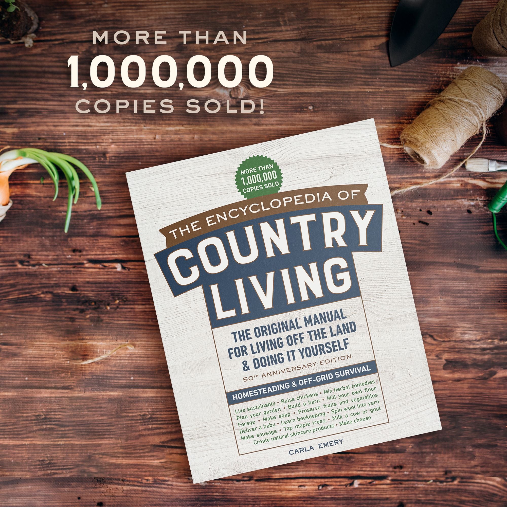 The Encyclopedia of Country Living, 50th Anniversary Edition: The Original Manual for Living Off the Land & Doing It Yourself (3-Ring Binder)