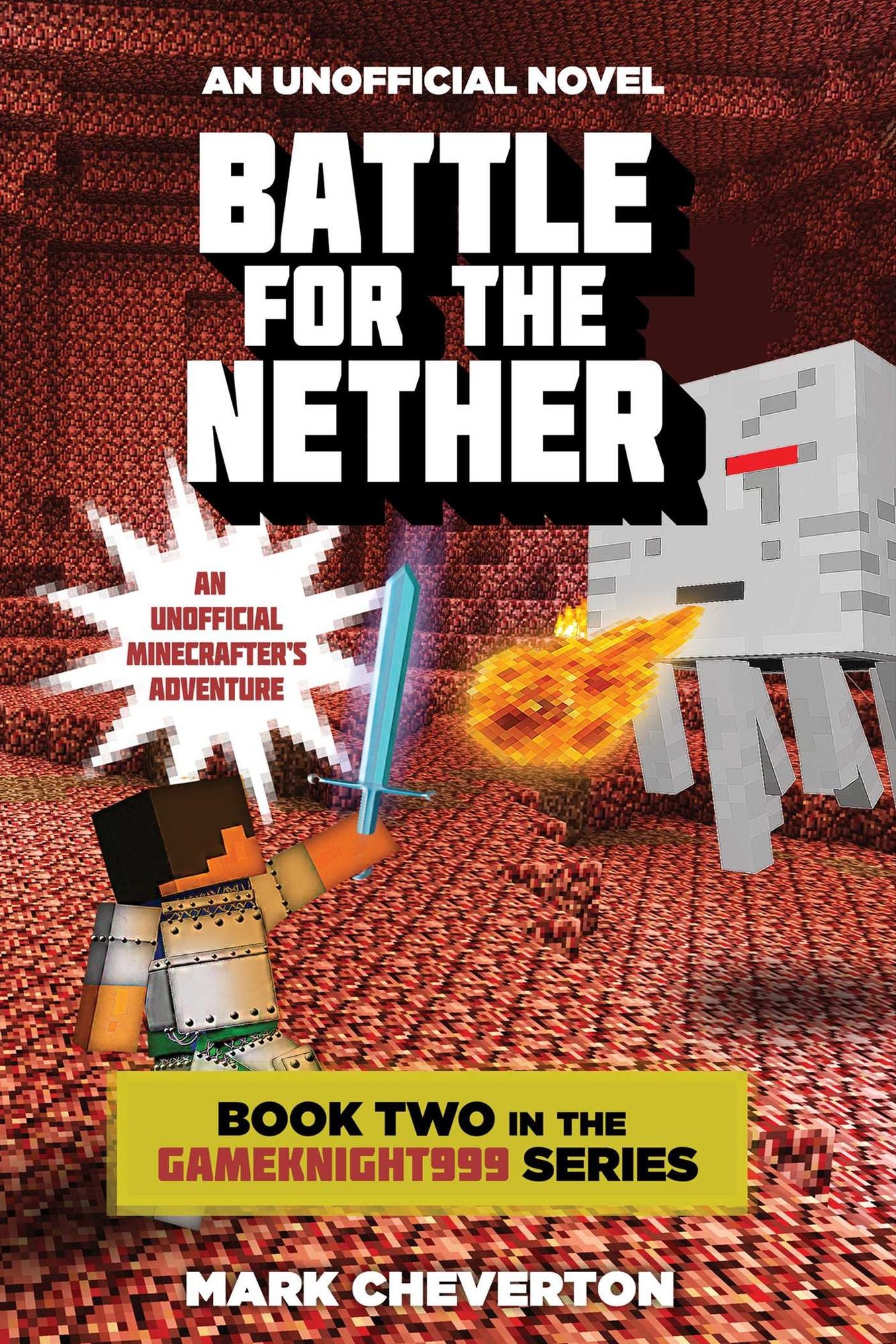Battle for the Nether: An Unofficial Minecrafter's Adventure (Gameknight999 Series #2)