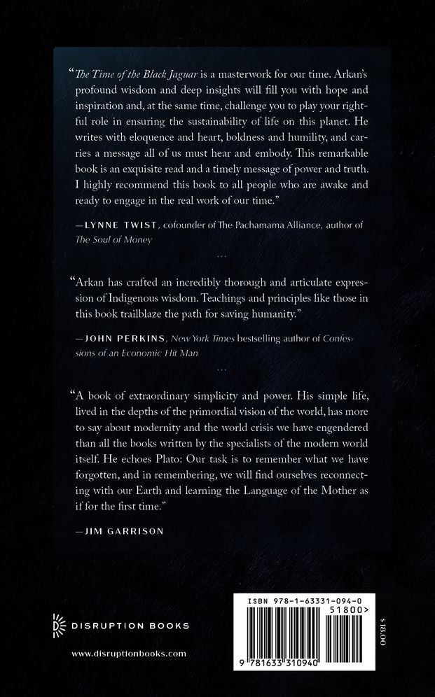 The Time of the Black Jaguar: An Offering of Indigenous Wisdom for the Continuity of Life on Earth