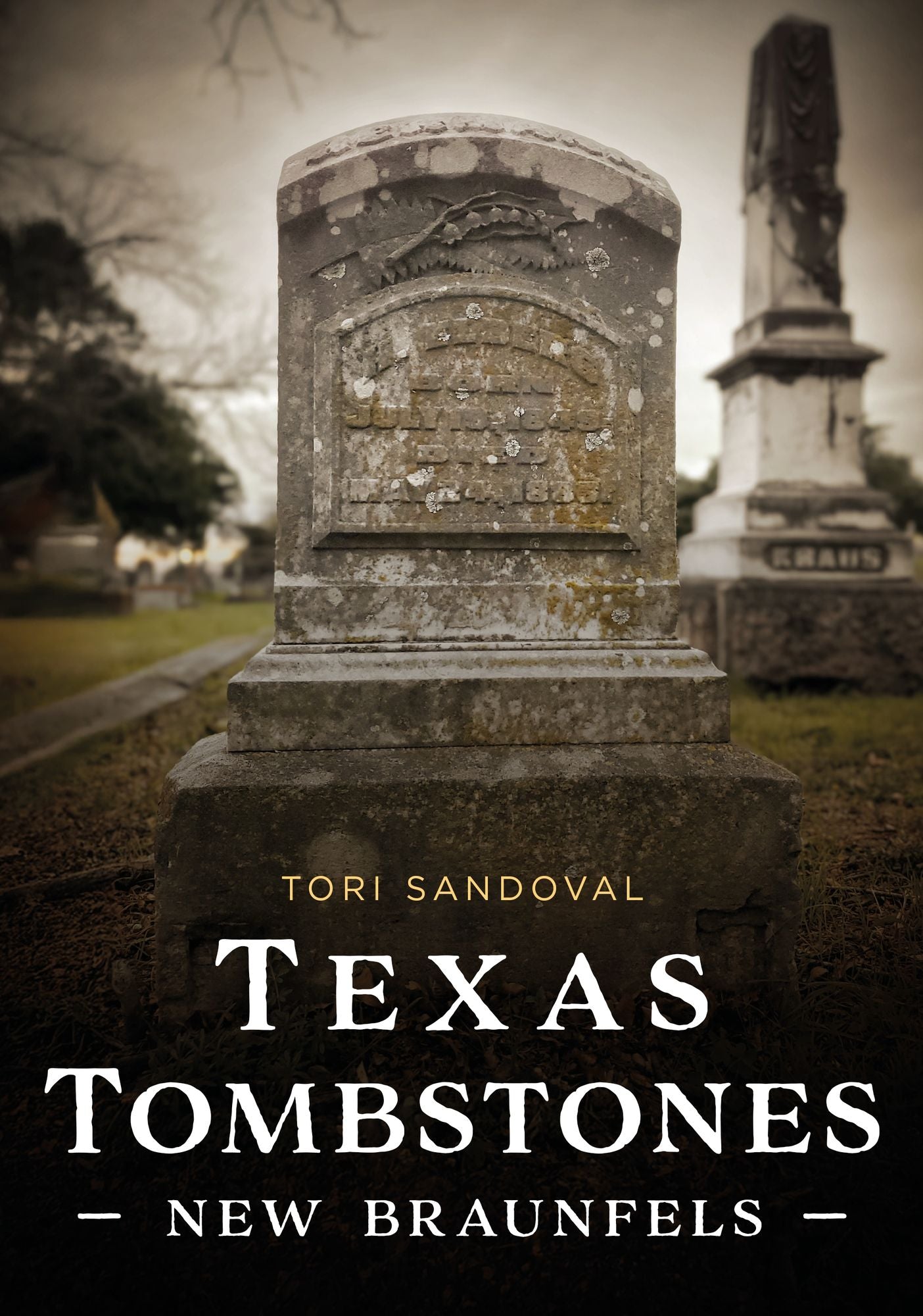 Texas Tombstones: New Braunfels